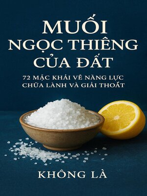 cover image of MUỐI – NGỌC THIÊNG CỦA ĐẤT